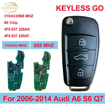 SUPERKEY 3 Кнопки Smart Fob Флип-ключ для 2006-2015 A6 Q7 S6 RS6 8E Чип 315 434 868 МГЦ 4F0837220AK 4F0837220AF 4F0 837 220AF